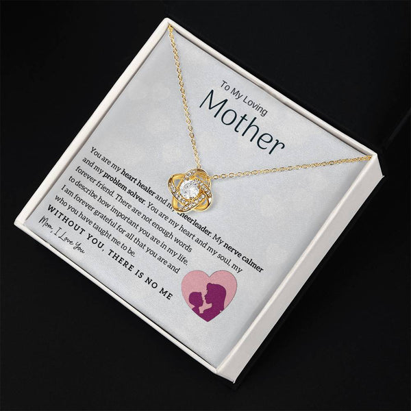 To My Loving Mother - You are my heart healer (Almost Gone) - Love Knot