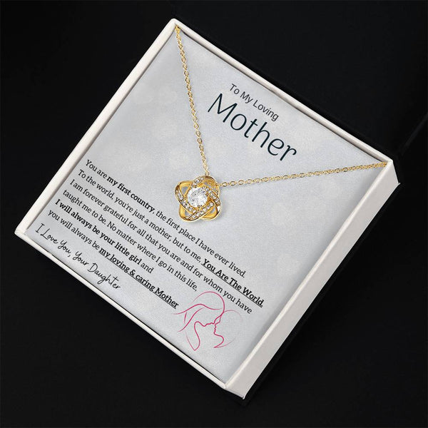 To My Loving Mother - You are my sunshine, I will always be your little girl (Almost Gone) - Love Knot