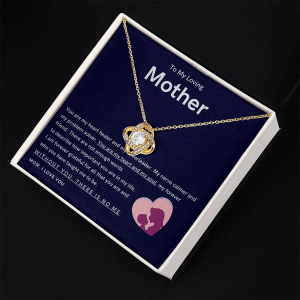To My Loving Mother - You are my hear and my soul (Almost Gone) - Love Knot