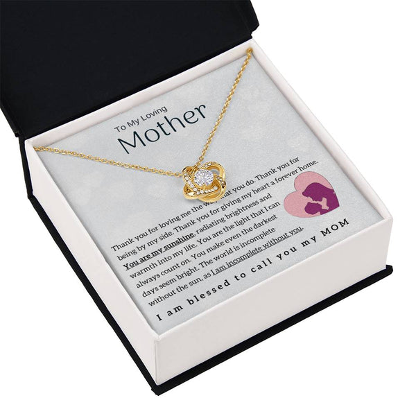 To My Loving Mother - You are my sunshine! (Almost Gone) - Love Knot