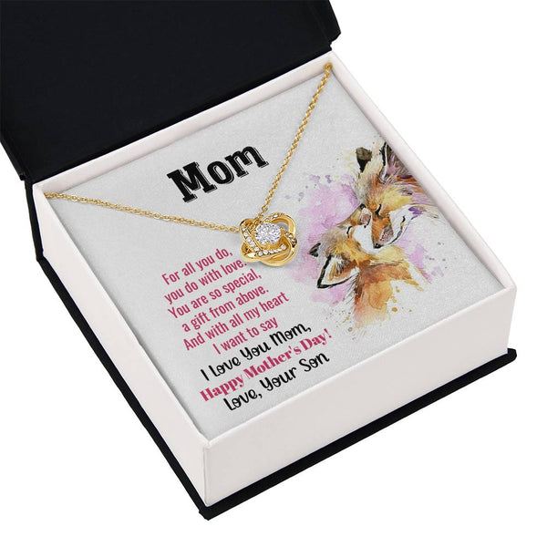 To My Mom - You Are So Special (Almost Gone) - Love Knot