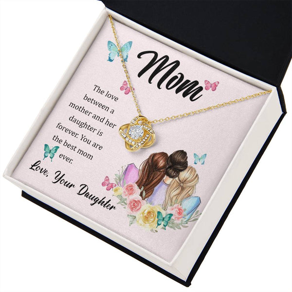 To My Mom, The Love Between A Mother And Her Daughter..  (Almost Gone) - Love Knot
