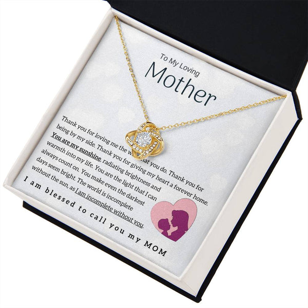 To My Loving Mother - You are my sunshine! (Almost Gone) - Love Knot