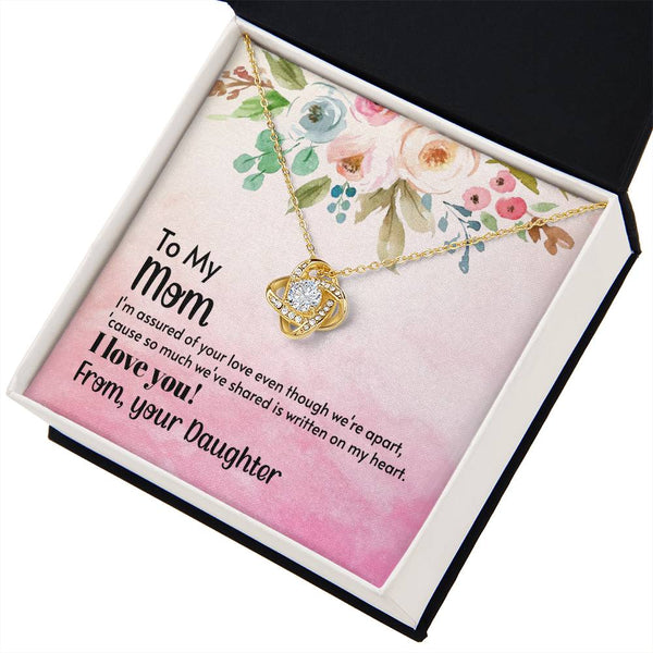 To My Mom - I'm assured of your love  (Almost Gone) - Love Knot