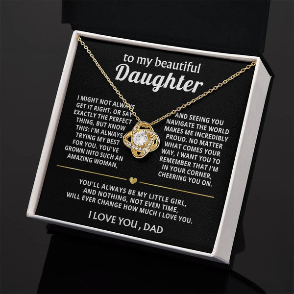To My Beautiful Daughter, I'm always proud and love you.