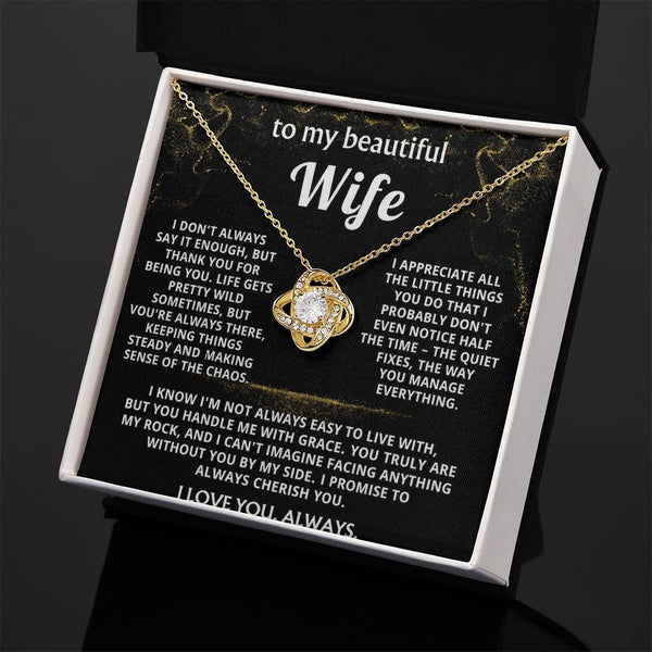 To My Wife, You make sense of my wild life.