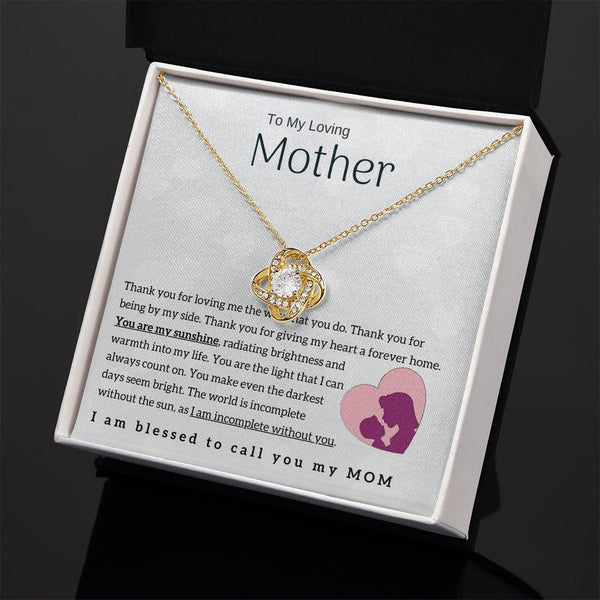 To My Loving Mother - You are my sunshine! (Almost Gone) - Love Knot