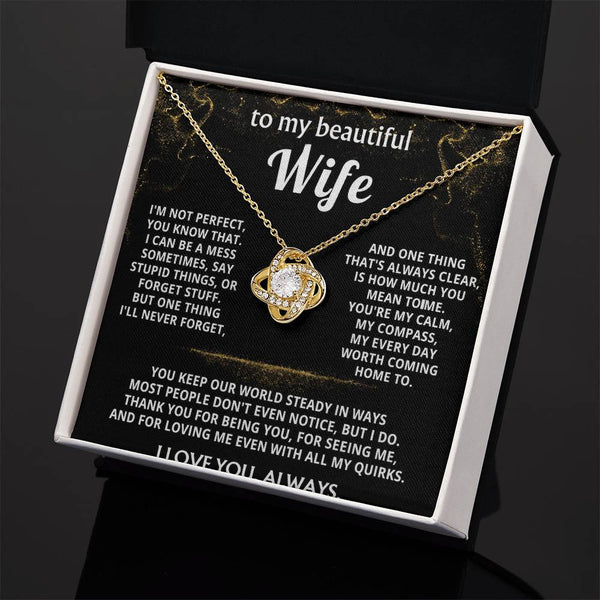 To My Wife, You mean the world to me.