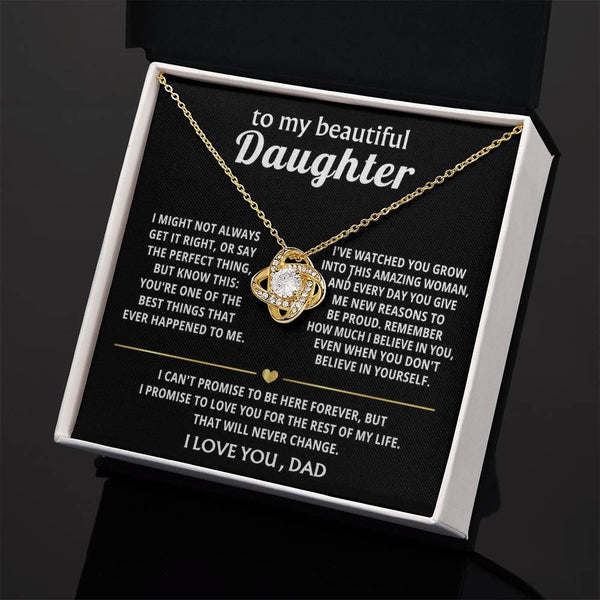 To My Beautiful Daughter, You're one of the best things ever.