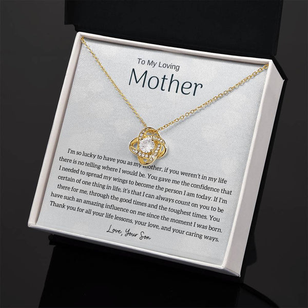 To My Loving Mother - I'm so lucky to have you as my mother! (Almost Gone) - Love Knot
