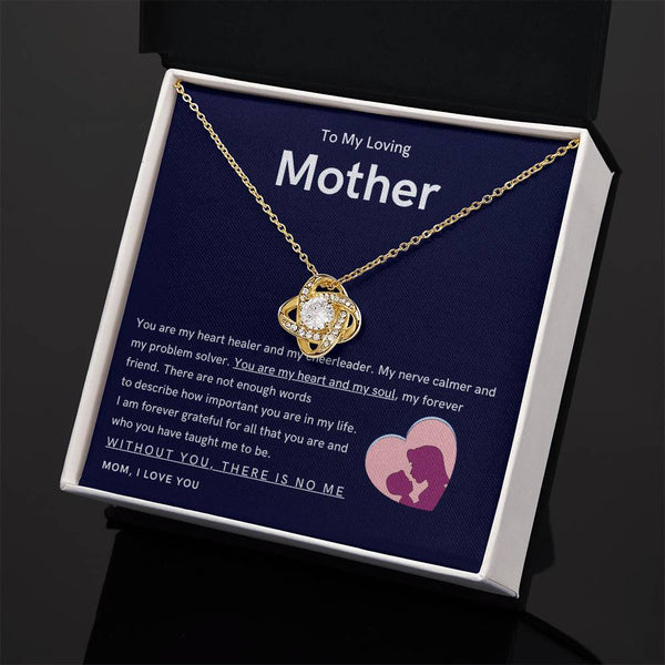 To My Loving Mother - You are my hear and my soul (Almost Gone) - Love Knot