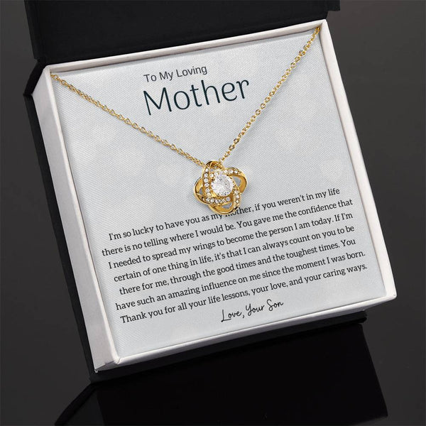 To My Loving Mother - I'm so lucky to have you as my mother! (Almost Gone) - Love Knot