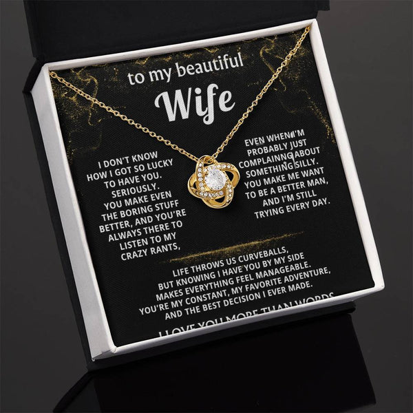 To My Wife, You make my life truly wonderful.