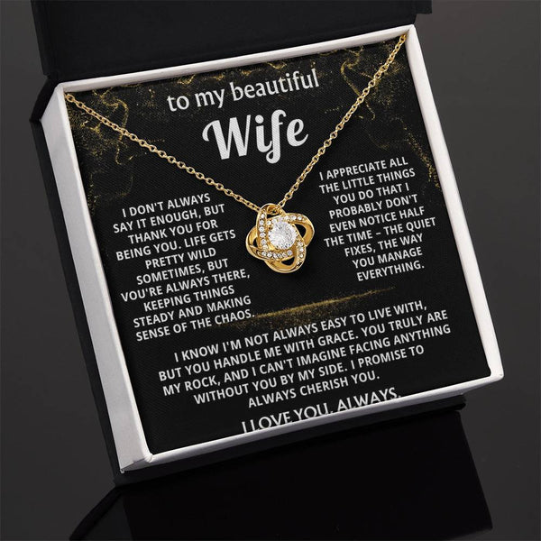 To My Wife, You make sense of my wild life.