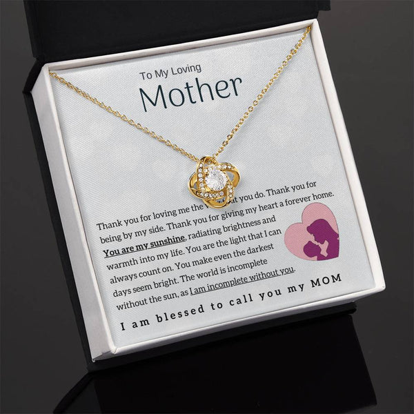 To My Loving Mother - You are my sunshine! (Almost Gone) - Love Knot