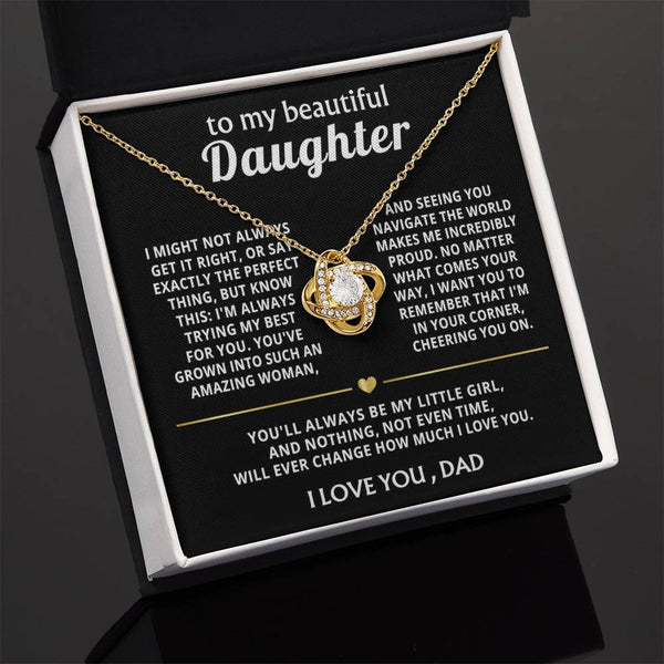 To My Beautiful Daughter, I'm always proud and love you.