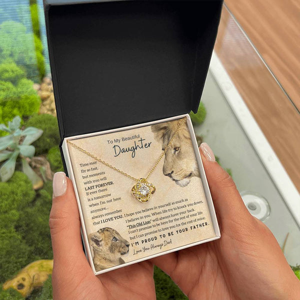 [Only a few left] To My Beautiful Daughter - Moments With You Will Last Forever (Love knot)