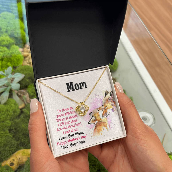 To My Mom - You Are So Special (Almost Gone) - Love Knot