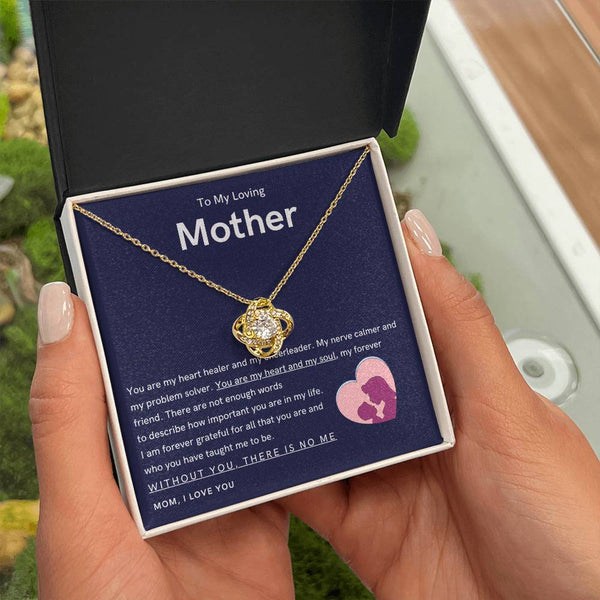 To My Loving Mother - You are my hear and my soul (Almost Gone) - Love Knot