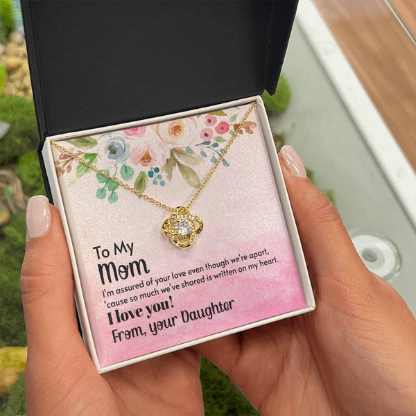 To My Mom - I'm assured of your love  (Almost Gone) - Love Knot