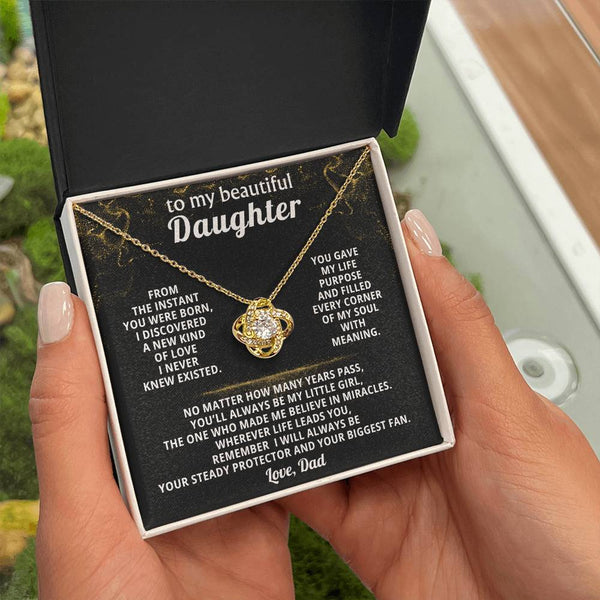 To my beautiful Daughter, remember I will always be your steady protector ( Love Knot )