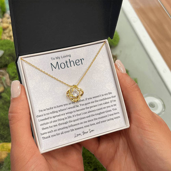 To My Loving Mother - I'm so lucky to have you as my mother! (Almost Gone) - Love Knot