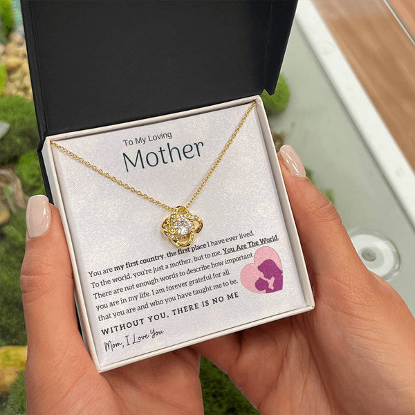 To My Loving Mother - You Are The World To Me! (Almost Gone) - Love Knot