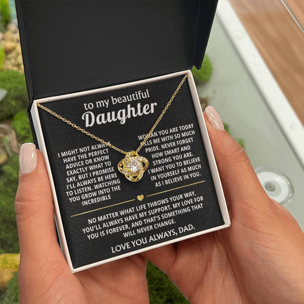 To My Beautiful Daughter, I will always be here for you.