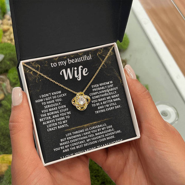 To My Wife, You make my life truly wonderful.