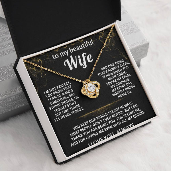 To My Wife, You mean the world to me.