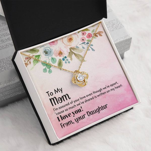 To My Mom - I'm assured of your love  (Almost Gone) - Love Knot