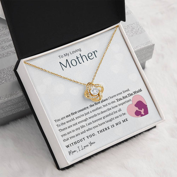 To My Loving Mother - You Are The World To Me! (Almost Gone) - Love Knot