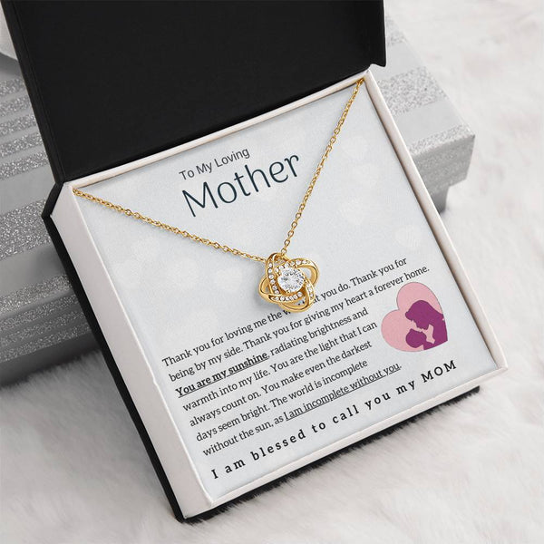 To My Loving Mother - You are my sunshine! (Almost Gone) - Love Knot