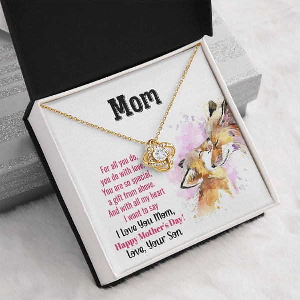 To My Mom - You Are So Special (Almost Gone) - Love Knot