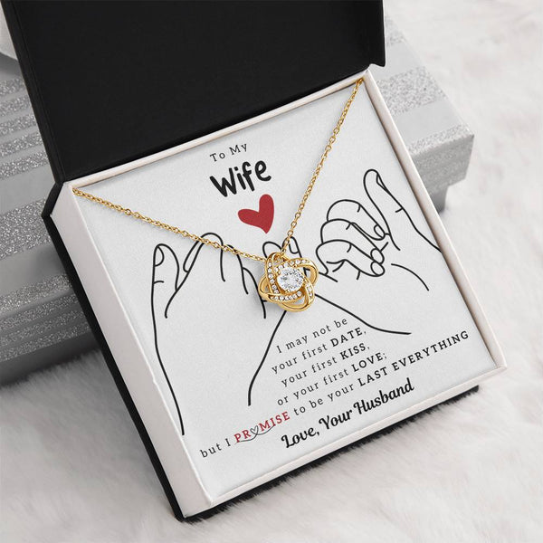 To My Wife, I PROMISE To Be Your Last Everything (Almost Sold Out)