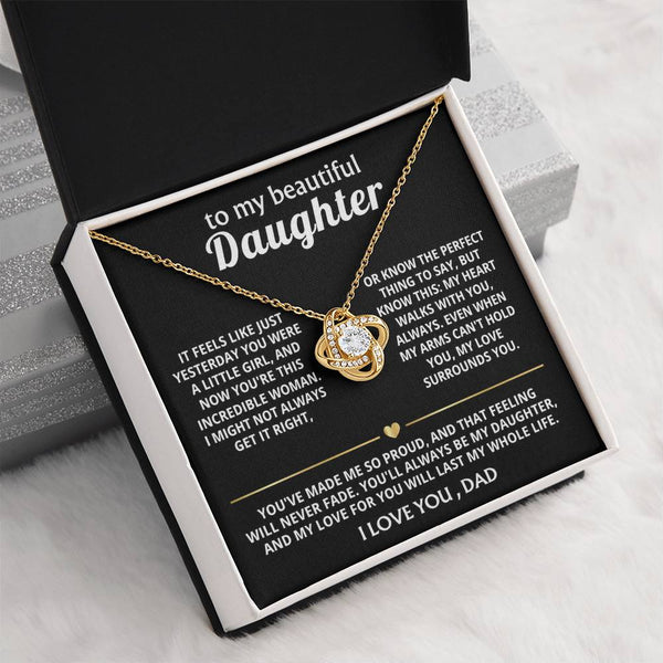 To My Beautiful Daughter, My heart walks with you, always. — [Lux] - Love Knot