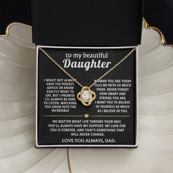 To My Beautiful Daughter, I will always be here for you.