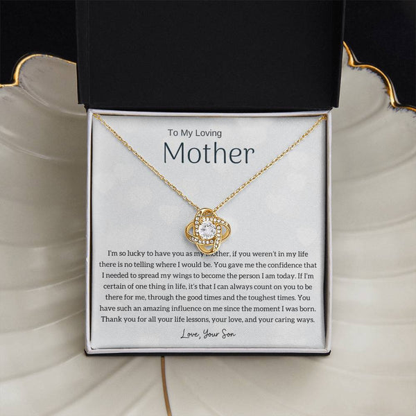 To My Loving Mother - I'm so lucky to have you as my mother! (Almost Gone) - Love Knot