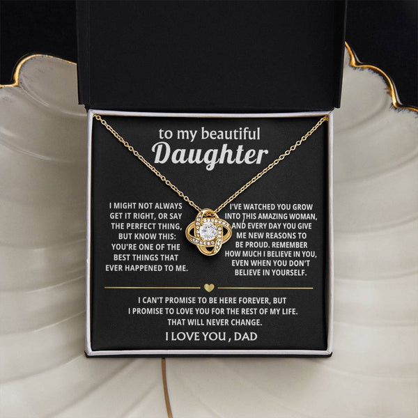 To My Beautiful Daughter, You're one of the best things ever.