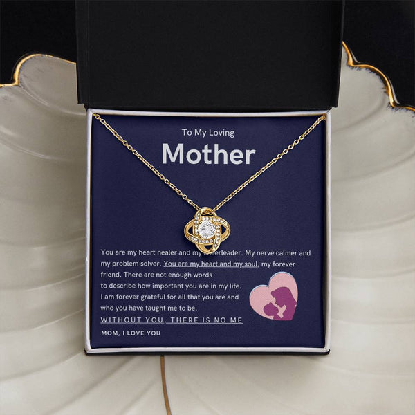 To My Loving Mother - You are my hear and my soul (Almost Gone) - Love Knot