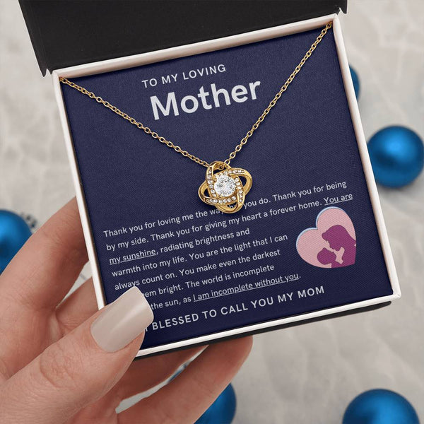 To My Loving Mother - You are my sunshine, radiating brightness into my life (Almost Gone) - Love Knot