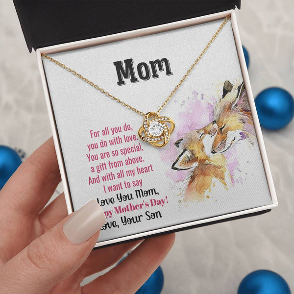 To My Mom - You Are So Special (Almost Gone) - Love Knot