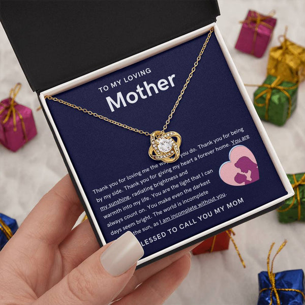 To My Loving Mother - You are my sunshine, radiating brightness into my life (Almost Gone) - Love Knot
