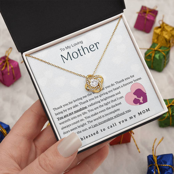 To My Loving Mother - You are my sunshine! (Almost Gone) - Love Knot