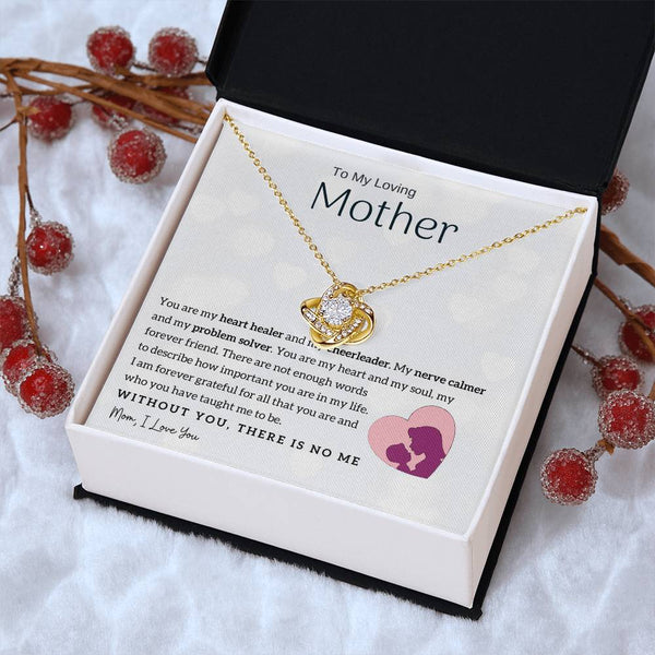 To My Loving Mother - You are my heart healer (Almost Gone) - Love Knot
