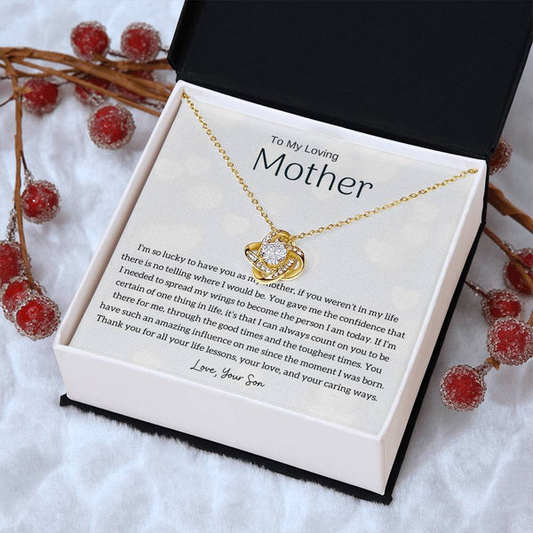 To My Loving Mother - I'm so lucky to have you as my mother! (Almost Gone) - Love Knot