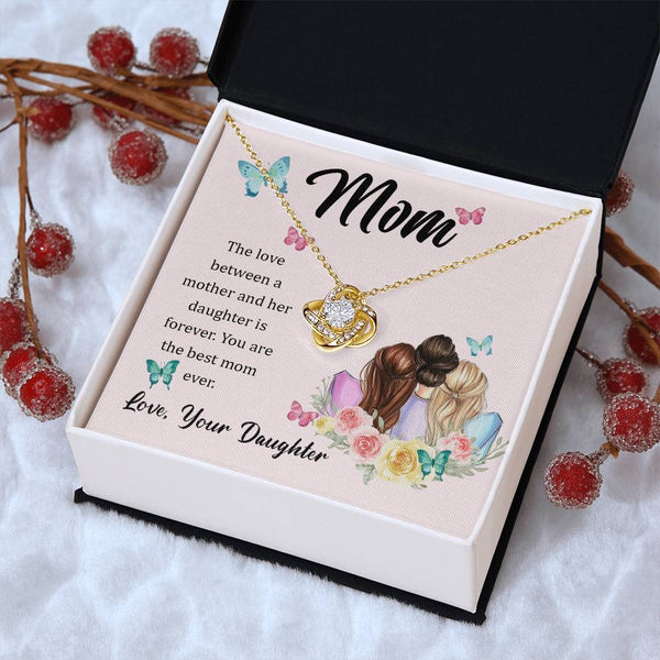 To My Mom, The Love Between A Mother And Her Daughter..  (Almost Gone) - Love Knot