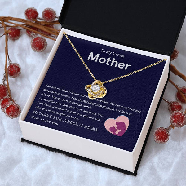 To My Loving Mother - You are my hear and my soul (Almost Gone) - Love Knot
