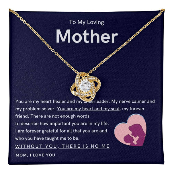 To My Loving Mother - You are my hear and my soul (Almost Gone) - Love Knot