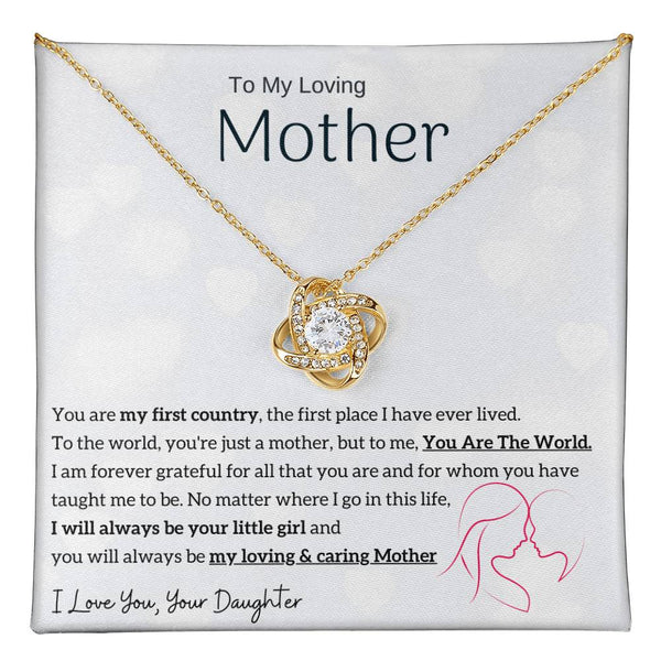 To My Loving Mother - You are my sunshine, I will always be your little girl (Almost Gone) - Love Knot